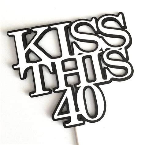 40th Birthday Topper Kiss This 40 Sucker Bouquet Black Etsy Sucker