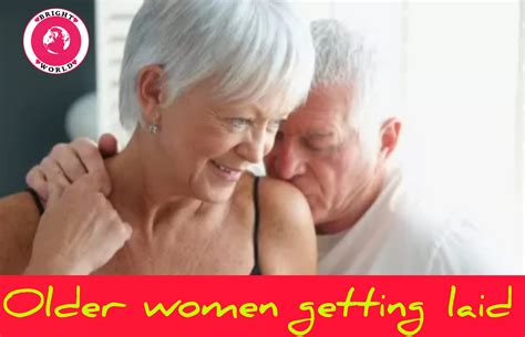 Older Women Getting Laid By Their Men Brightworld