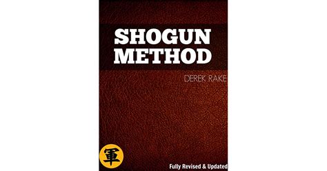 Shogun Method By Derek Rake