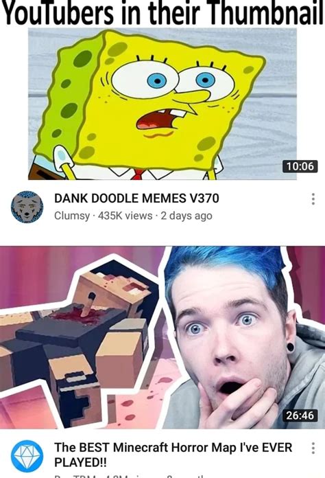 Youlubers In Their Thumbnail Dank Doodle Memes V370 Clumsy 435k Views 2