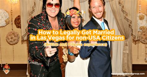 If your parents are dual and/or mexican citizens, it's easier for you. How to Legally Get Married in Las Vegas for non-USA Citizens