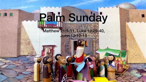 Palm Sunday Jesus Rides Into Jerusalem On A Donkey Colt Youtube