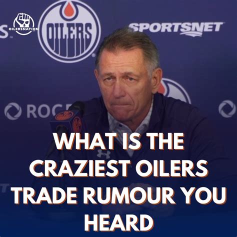 Oilersnation Com Oily Since On Twitter Could Be A Rumor You