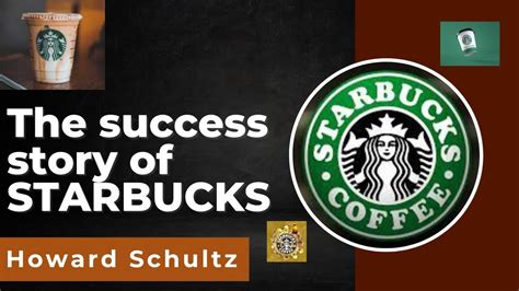 Success Story Of Starbucks Youtube