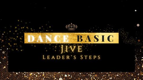 Ballroom And Latin Basics Jive Leaders Steps How To Do The Basic
