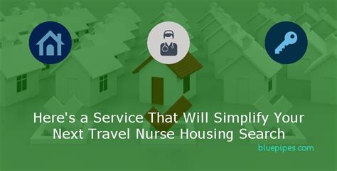 Heres A Service That Will Simplify Your Next Travel Nurse Housing
