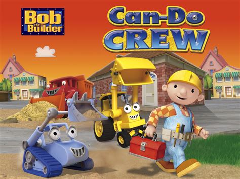 Watch Bob the Builder: Can-Do Crew | Prime Video