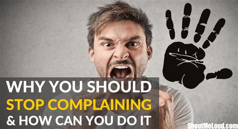 How To Stop Complaining In 6 Steps Break The Habit