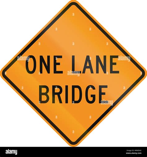 United States Mutcd Road Sign One Lane Bridge Stock Photo Alamy