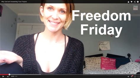 why god isn t answering your prayers freedomfriday youtube