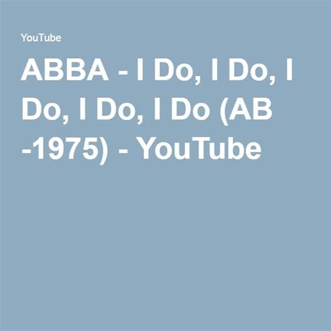 Abba I Do I Do I Do I Do I Do Ab 1975 Abs Abba Youtube