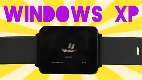 Windows Xp Running On The Lg G Watch Via Rbest Android Phone Sociallei