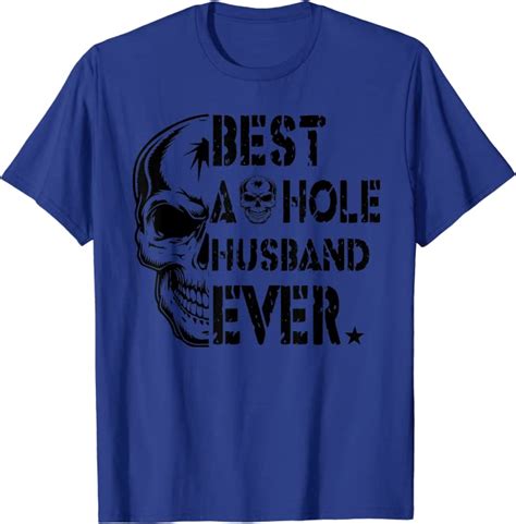Best Asshole Husband Ever Funny T Tee For Guys T Shirt Clothing