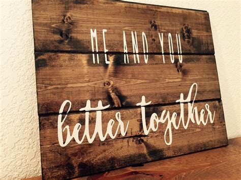 Me And You Better Together Wood Sign Wall Art Home Decor Etsy