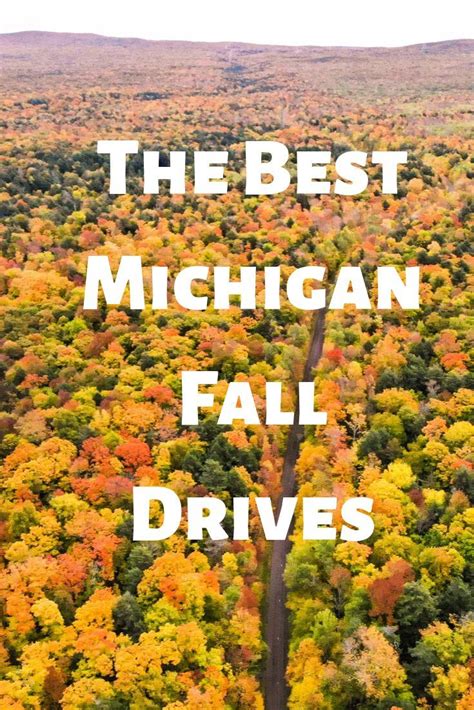 Best Fall Foliage Drives In Michigan Michigan Road Trip Fall Foliage