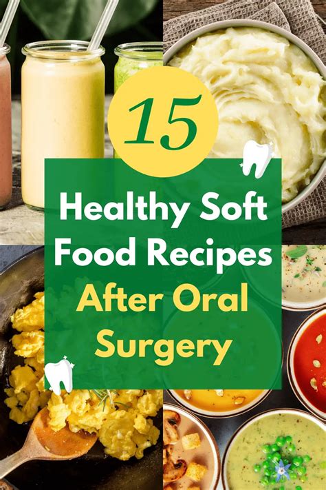 15 Healthy Soft Food Recipes After Oral Surgery Dental Meal Plans