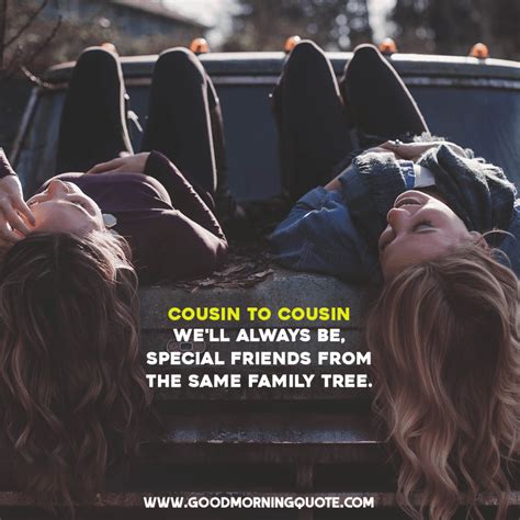 12 Cousin Quotes You And Your Cousins Can Relate To