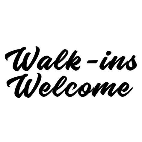 Walk Ins Welcome Sign Printable Images And Photos Finder