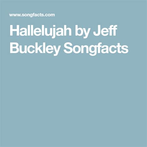 Any opinions in the examples do not represent the opinion of the cambridge dictionary editors. Hallelujah by Jeff Buckley Songfacts | Jeff buckley, Hallelujah, Songs with meaning