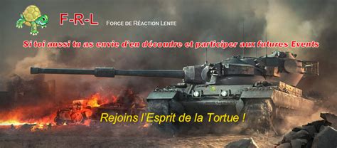 F R L Force De Réaction Lente Présentation Et Recrutement Des Clans World Of Tanks