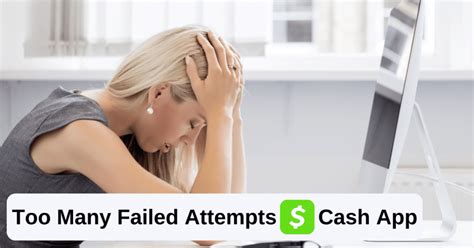 How To Fix Too Many Failed Attempts In Cash App