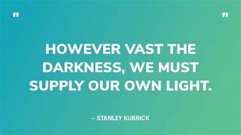 67 Best Quotes On Finding Light In Darkness