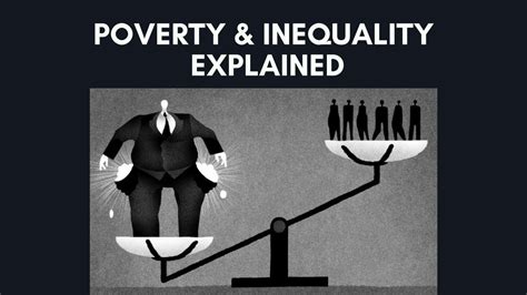 Poverty And Inequality Explained Global Perspectives Youtube