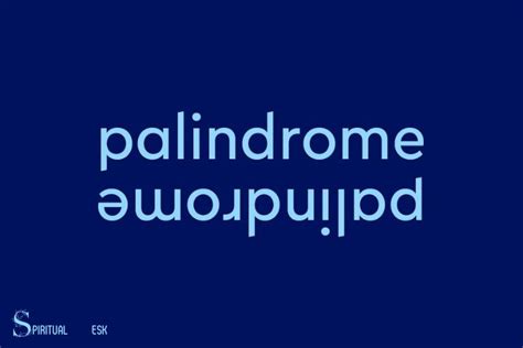 What Is The Spiritual Meaning Of A Palindrome