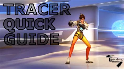 Overwatch Quick Guide To Tracer Youtube