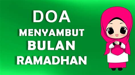 Doa Menyambut Bulan Ramadhan Youtube