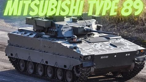 Mitsubishi Type 89 Reliable Fire Support And Protection For Infantry