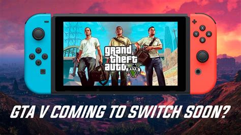 The hit game which sees players become los santos' new criminal underworld king is staying where it is. GTA V may be coming to the Nintendo Switch! - Nintendo ...