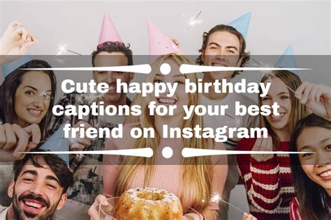 Cute Happy Birthday Captions For Your Best Friend On Instagram Ke