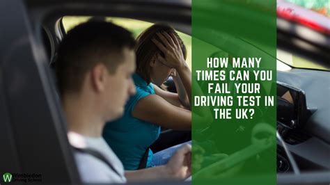 how many times can you fail your driving test in the uk wimbledon driving school