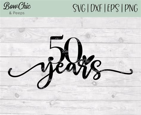 50 Years Svg 50th Anniversary Svg Golden Anniversary Svg Etsy