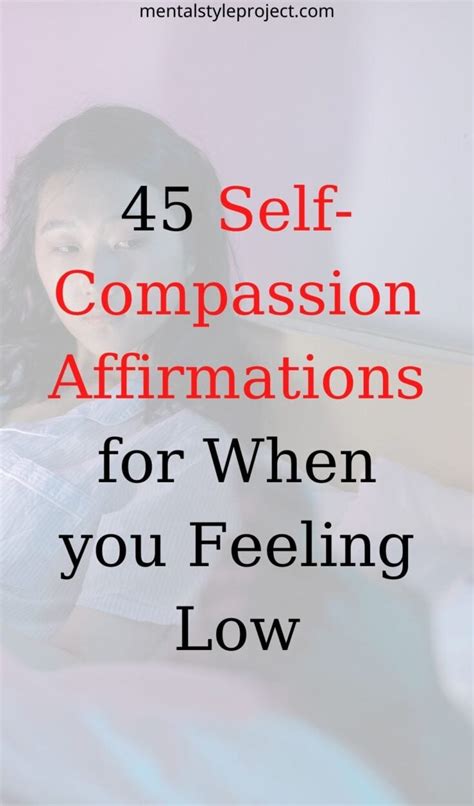 45 Self Compassion Affirmations To Practice When Feeling Low