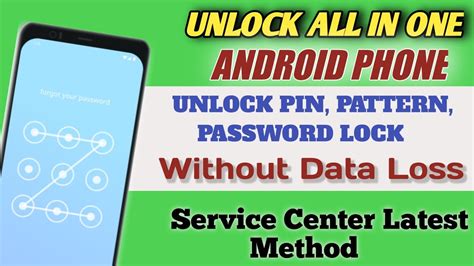 Unlock Android Phone Password Without Losing Data How To Unlock
