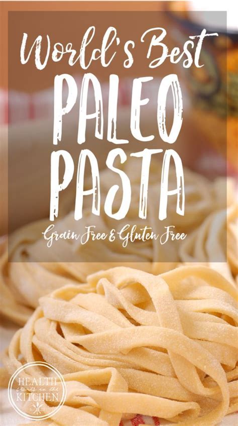 Worlds Best Paleo Pasta Dough Grain Free And Gluten Free Health