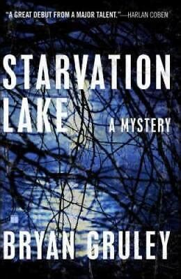 Starvation Lake A Mystery Paperback By Gruley Bryan GOOD
