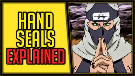 Explaining Narutos Hand Seals Youtube
