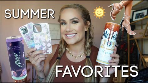 Hot Girl Summer Favorites 30 Things I Cant Live Without All