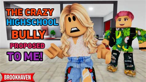 The Crazy Highschool Bully Proposed To Me Roblox Brookhaven 🏡rp Coxosparkle2 Youtube