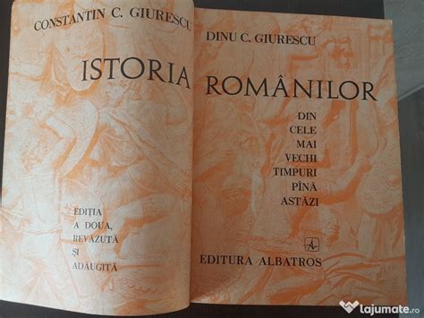 Carte Istoria Romanilor Din Cele Mai Vechi Timpuri Pana Azi