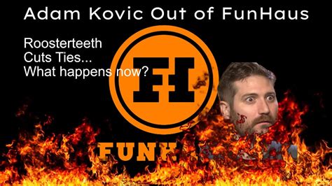 Adam Kovic Fired From Funhaus Roosterteeth Drama Update Youtube