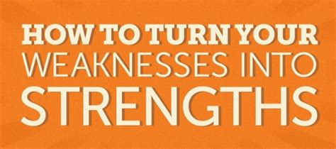 How To Turn Your Weaknesses Into Strengths Wadsam