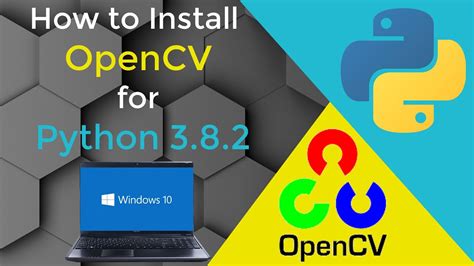 Install OpenCV For Python3 8 2 In Windows YouTube