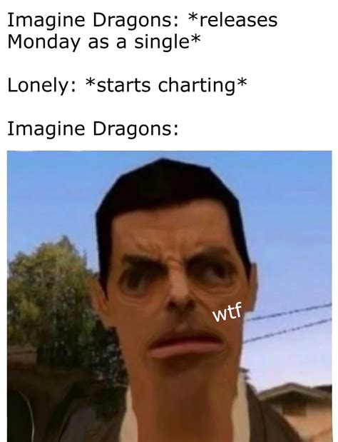 It Do Be Like That Rimaginedragons
