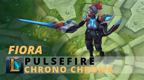 Pulsefire Fiora Chrono Chroma League Of Legends Youtube