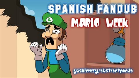 Mario Week Spanish Fandub Youtube