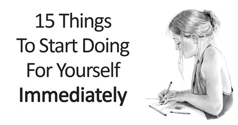 15 Things To Start Doing For Yourself Immediately